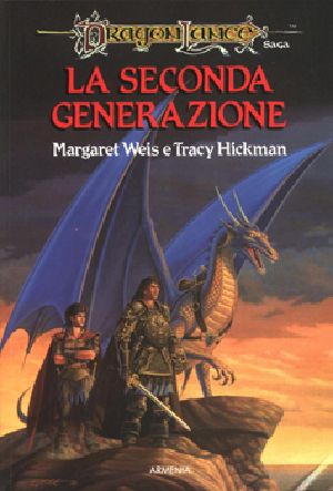 [Dragonlance: The Second Generation 01] • La Guerra Del Caos. La Seconda Generazione